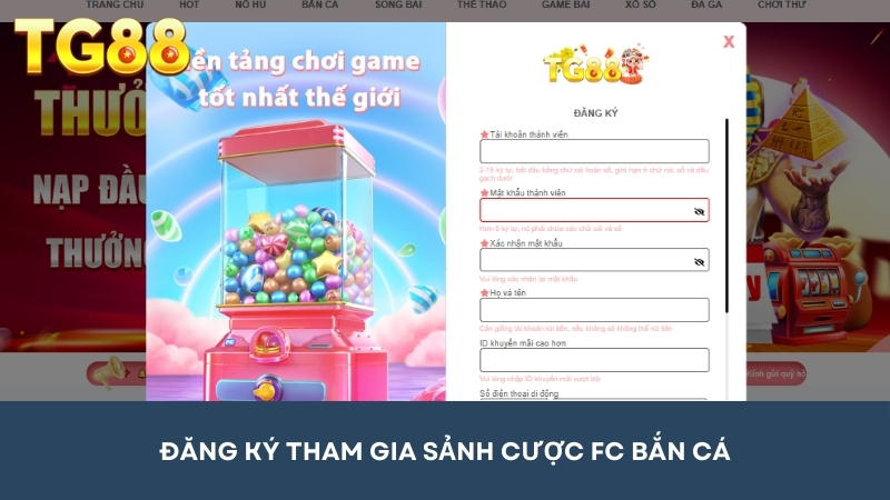 Hướng dẫn đăng ký tài khoản tại FC Bắn Cá