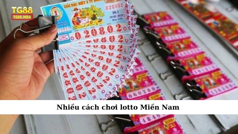Nhiều cách chơi lotto Miền Nam