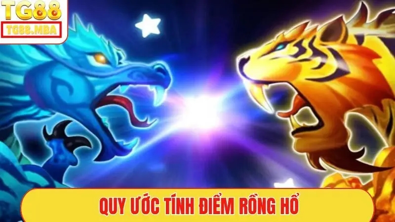 Quy ước tính điểm Rồng Hổ